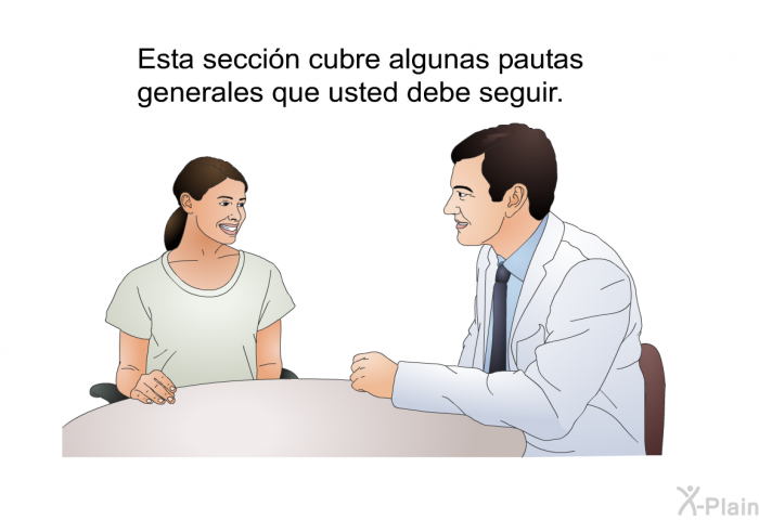 Esta seccin cubre algunas pautas generales que usted debe seguir.